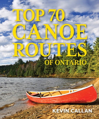 Supplemental image for 9780228104223 - Top 70 Canoe Routes of Ontario