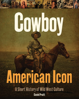 Cover image for 9780228104490 - Cowboy - American Icon