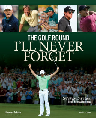 Cover image for 9780228104612 - The Golf Round I'll Never Forget