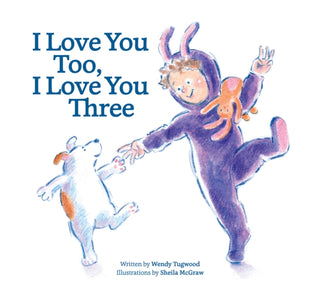 Cover image for 9780228105855 - I Love You Too, I Love You Three