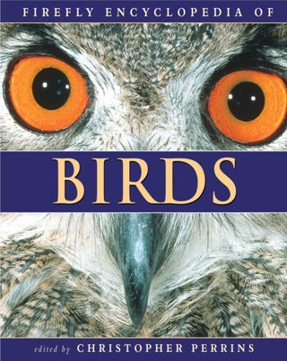 Cover image for 9780228105916 - Firefly Encyclopedia of Birds