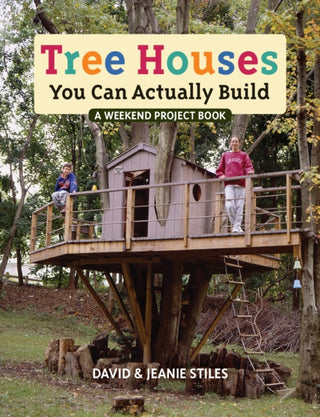 Cover image for 9780228106081 - Tree Houses You Can Actually Build
