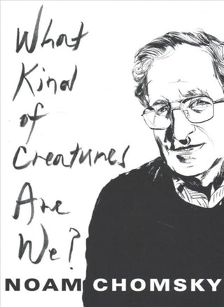Cover image for 9780231175975 - What Kind of Creatures Are We?