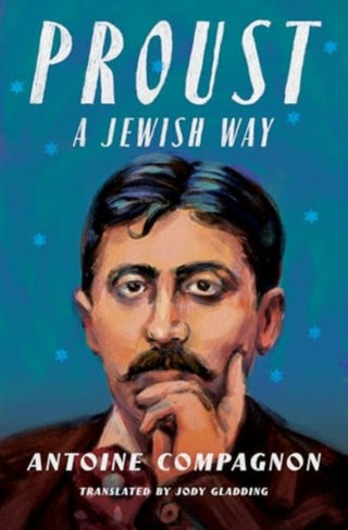 Cover image for 9780231211352 - Proust, a Jewish Way