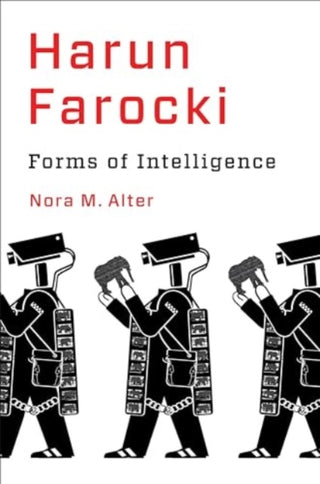Cover image for 9780231215503 - Harun Farocki – Forms of Intelligence