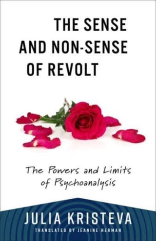 Cover image for 9780231216746 - The Sense and Non-Sense of Revolt