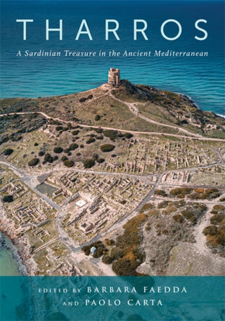 Cover image for 9780231220637 - Tharros – A Sardinian Treasure in the Ancient Mediterranean