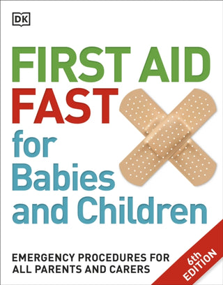 Cover image for 9780241198735 - First Aid Fast for Babies and Children