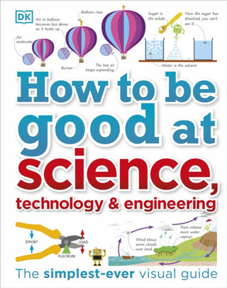 Cover image for 9780241227862 - How to Be Good at Science, Technology, and Engineering