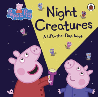 Cover image for 9780241249918 - Peppa Pig: Night Creatures