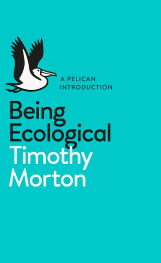 Cover image for 9780241274231 - A Pelican Introduction: Being Ecological