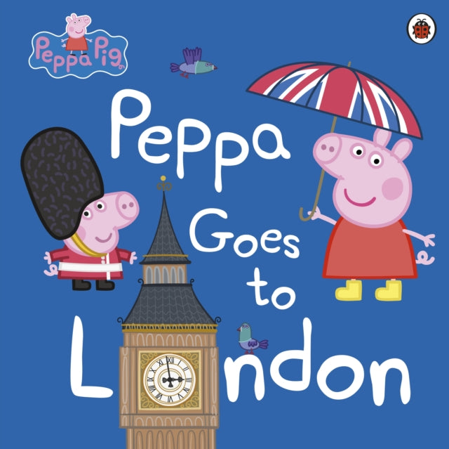 Cover image for 9780241294567 - Peppa Pig: Peppa Goes to London