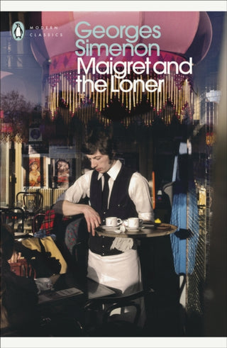 Cover image for 9780241304341 - Maigret and the Loner