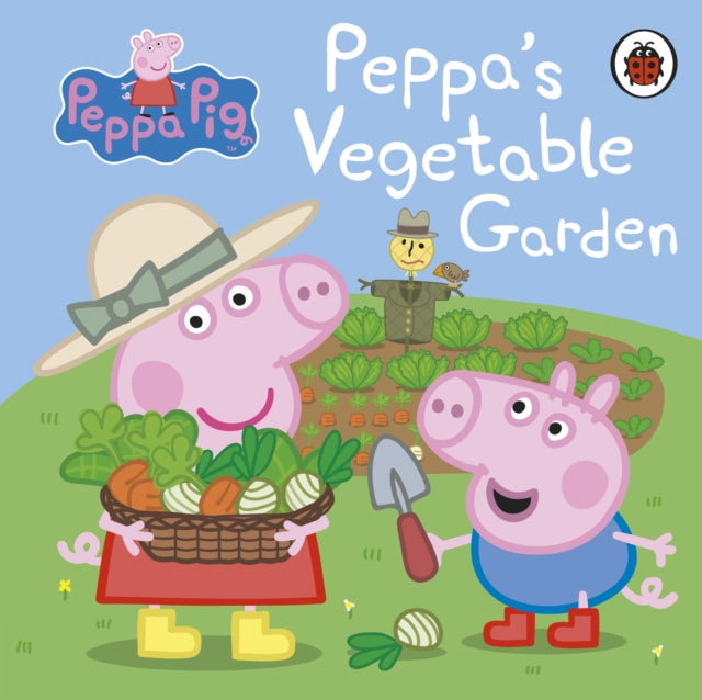 Cover image for 9780241321126 - Peppa Pig: Peppa's Vegetable Garden