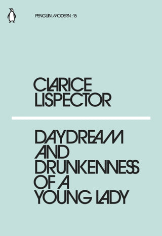 Cover image for 9780241337608 - Daydream and Drunkenness of a Young Lady