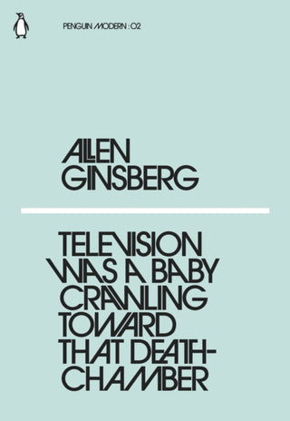 Cover image for 9780241337622 - Television Was a Baby Crawling Toward That Deathchamber