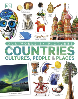 Cover image for 9780241343371 - Our World in Pictures: Countries, Cultures, People & Places