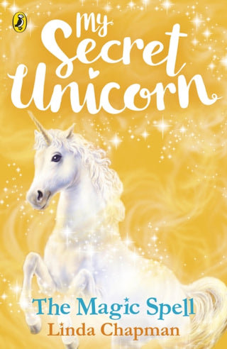 Cover image for 9780241354223 - My Secret Unicorn: The Magic Spell