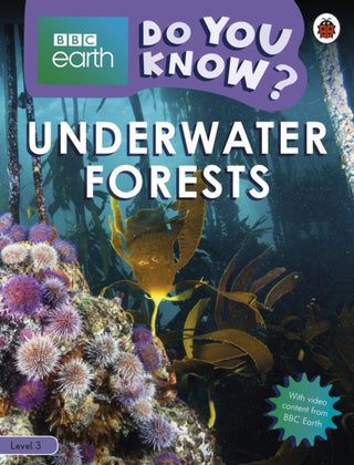Cover image for 9780241355817 - Underwater Forests - BBC Earth Do You Know...? Level 3