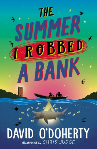 Cover image for 9780241362235 - The Summer I Robbed A Bank