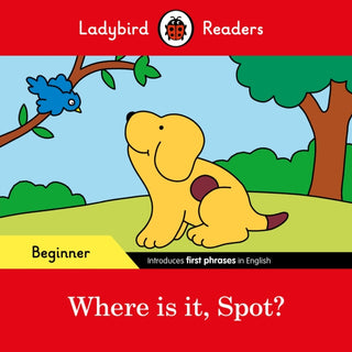Supplemental image for 9780241365472 - Ladybird Readers Beginner Level - Spot - Where is it, Spot? (ELT Graded Reader)