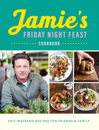 Cover image for 9780241371442 - Jamie's Friday Night Feast Cookbook