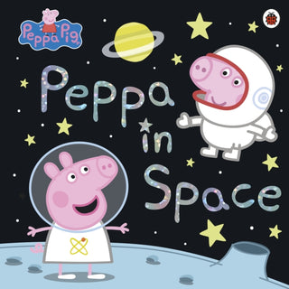 Cover image for 9780241371657 - Peppa Pig: Peppa in Space