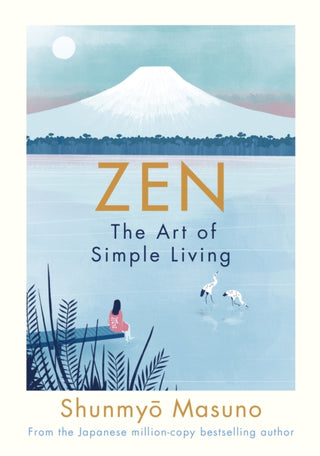 Cover image for 9780241371831 - Zen: The Art of Simple Living