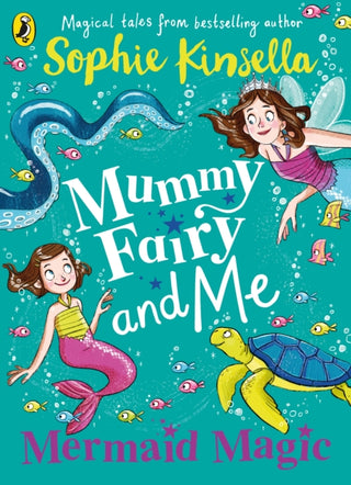 Cover image for 9780241380314 - Mummy Fairy and Me: Mermaid Magic