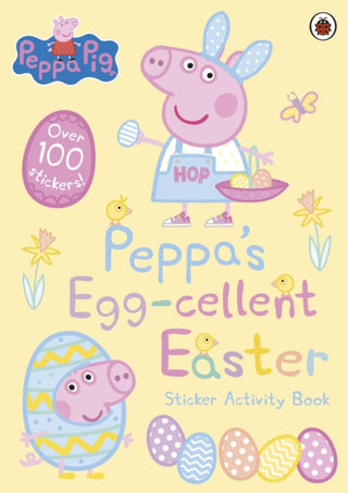Cover image for 9780241381014 - Peppa Pig: Peppa's Egg-cellent Easter Sticker Activity Book