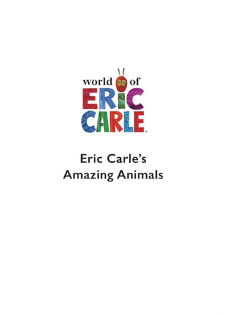 Cover image for 9780241381670 - Eric Carle's Book of Amazing Animals