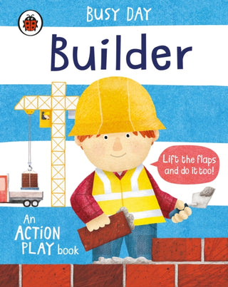 Cover image for 9780241382516 - Busy Day: Builder