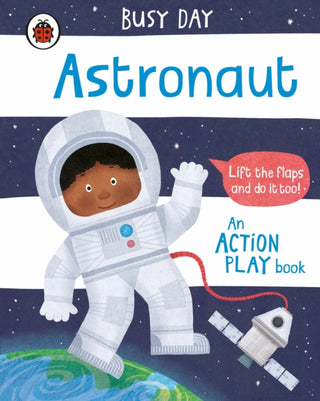Supplemental image for 9780241382578 - Busy Day: Astronaut