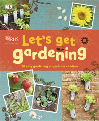 Supplemental image for 9780241382639 - RHS Let's Get Gardening