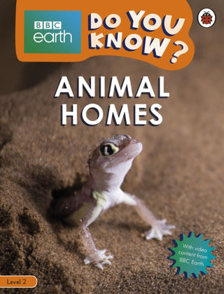 Cover image for 9780241382769 - Animal Homes - BBC Earth Do You Know...? Level 2