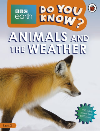Cover image for 9780241382875 - Do You Know? Level 2 – BBC Earth Animals and the Weather