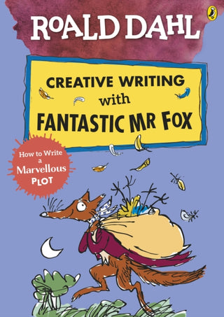 Cover image for 9780241384619 - Roald Dahl Creative Writing with Fantastic Mr Fox: How to Write a Marvellous Plot