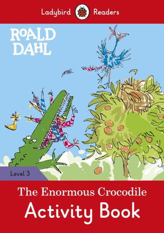 Cover image for 9780241384688 - Ladybird Readers Level 3 - Roald Dahl - The Enormous Crocodile Activity Book (ELT Graded Reader)