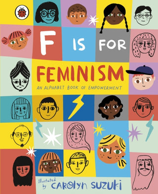 Cover image for 9780241387894 - F is for Feminism: An Alphabet Book of Empowerment