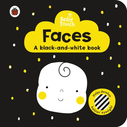 Cover image for 9780241391723 - Baby Touch: Faces: a black-and white-book