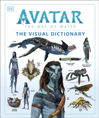 Cover image for 9780241401118 - Avatar The Way of Water The Visual Dictionary
