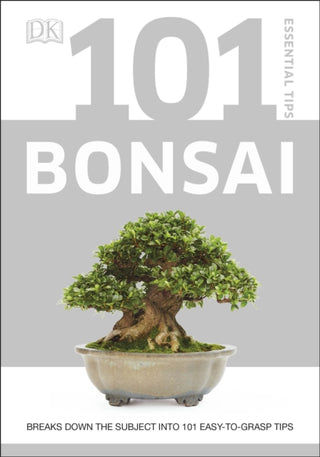 Cover image for 9780241408599 - 101 Essential Tips Bonsai