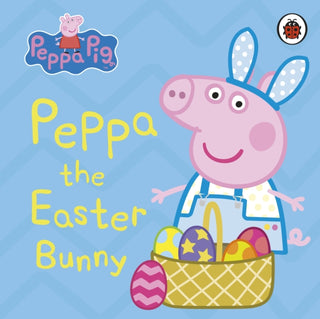 Cover image for 9780241411827 - Peppa Pig: Peppa the Easter Bunny