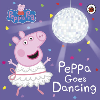 Cover image for 9780241411957 - Peppa Pig: Peppa Goes Dancing