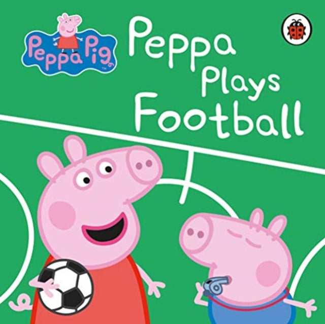 Cover image for 9780241412008 - Peppa Pig: Peppa Plays Football