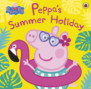 Cover image for 9780241412251 - Peppa Pig: Peppa's Summer Holiday