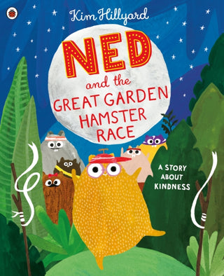 Cover image for 9780241413418 - Ned and the Great Garden Hamster Race: a story about kindness