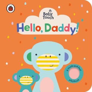 Cover image for 9780241422328 - Baby Touch: Hello, Daddy!