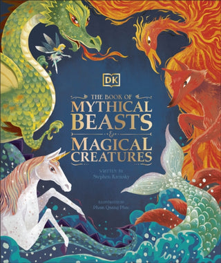Cover image for 9780241423950 - The Book of Mythical Beasts and Magical Creatures