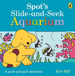 Cover image for 9780241426098 - Spot's Slide and Seek: Aquarium